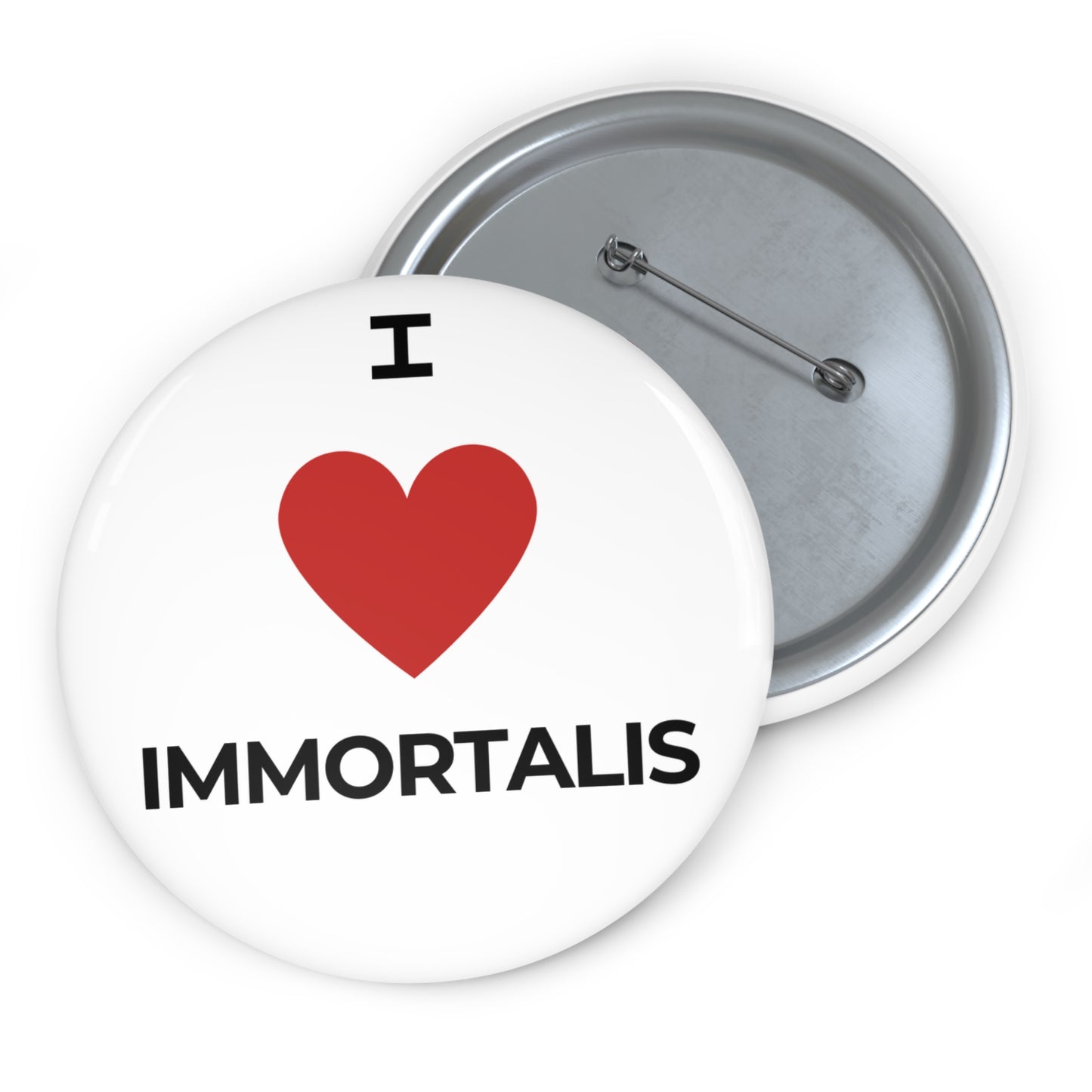 I Love Immortalis Pin Buttons