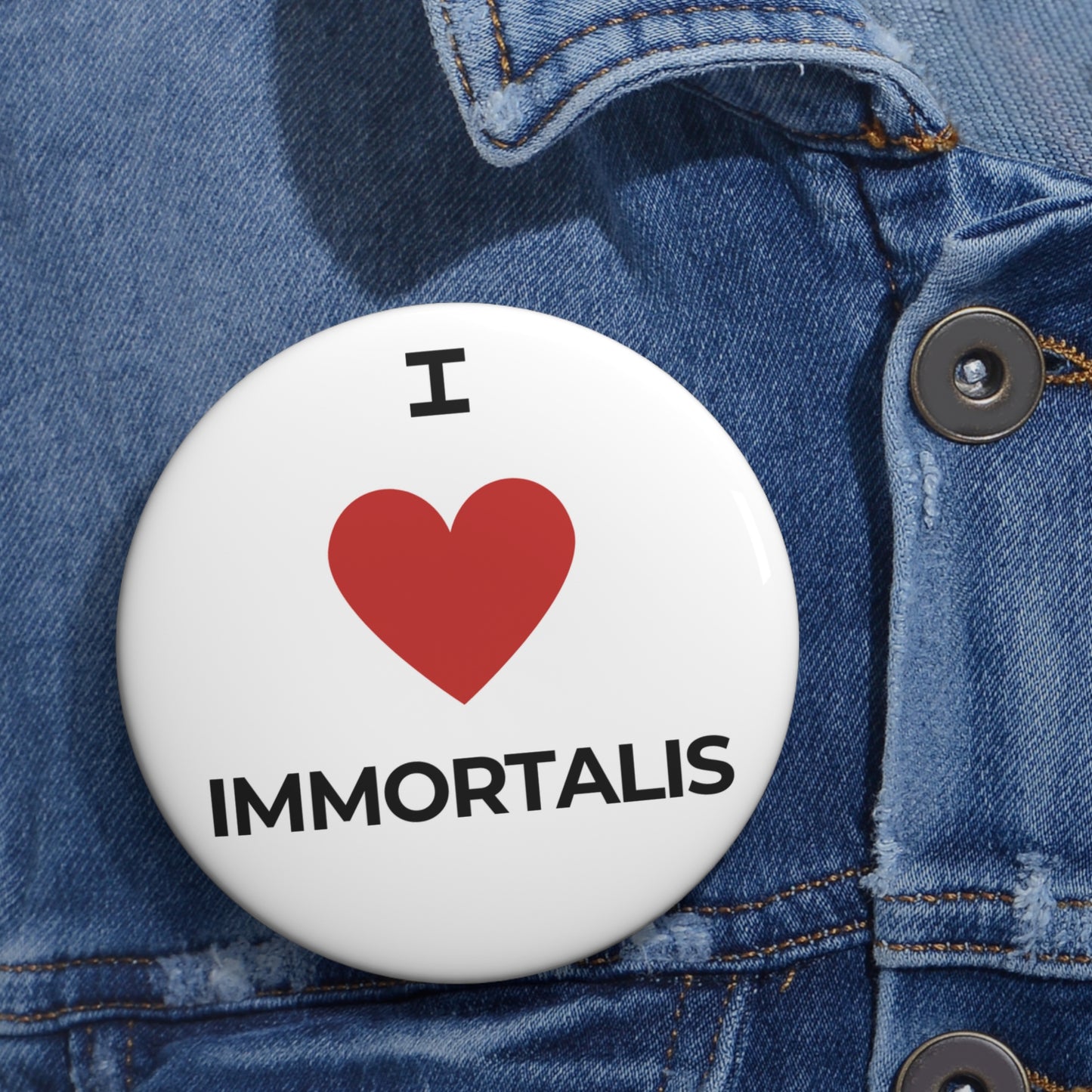I Love Immortalis Pin Buttons